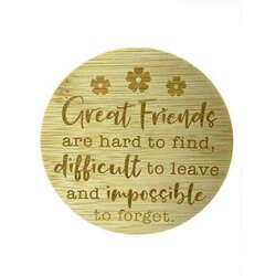 Bamboe deksel - Great Friends are hard to find.....