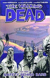 WALKING DEAD Vol 03 SAFETY BEHIND BARS (NEW PTG)