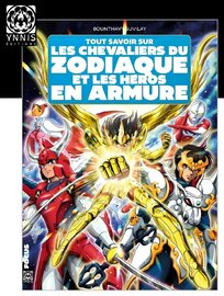TOUT SAVOIR SUR LES CHEVALIERS DU ZODIAQUE ET LES HEROS EN ARMURE