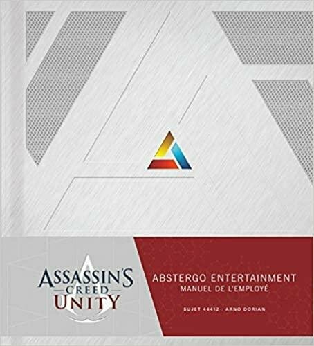 Assassin's Creed Unity - Abstergo Entertainment, manuel de l'employ?