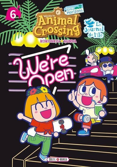 ANIMAL CROSSING : NEW HORIZON - Le journal de l&#039;?le - Tome 6