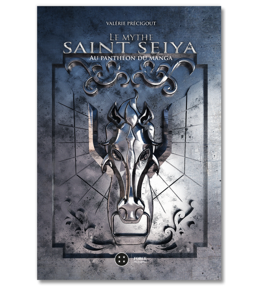 LE MYTHE SAINT SEIYA - AU PANTHEON DU MANGA