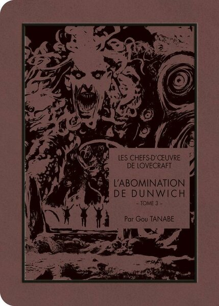 LES CHEFS D&#039;OEUVRE DE LOVECRAFT - L&#039;abomination de Dunwich - Tome 3