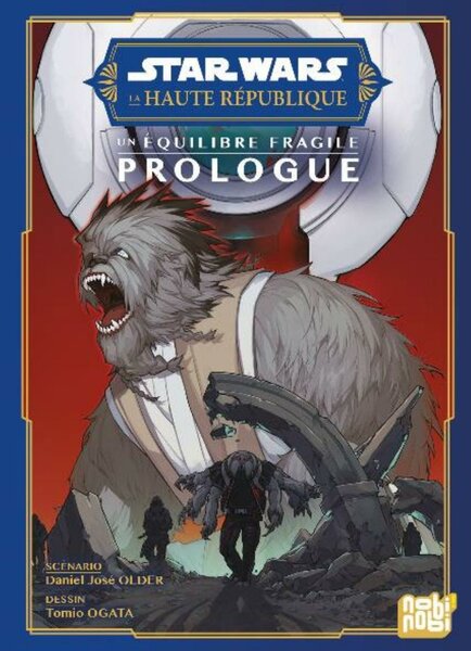 STAR WARS - LA HAUTE REPUBLIQUE - UN EQUILIBRE FRAGILE - Prologue