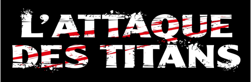 UNE ANNEE 100 POUR CENT L&#039;ATTAQUE DES TITANS