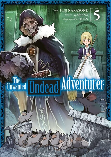 THE UNWANTED UNDEAD ADVENTURER - Tome 5