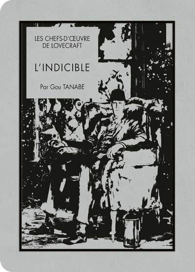 LES CHEFS D&#039;OEUVRE DE LOVECRAFT - L&#039;indicible