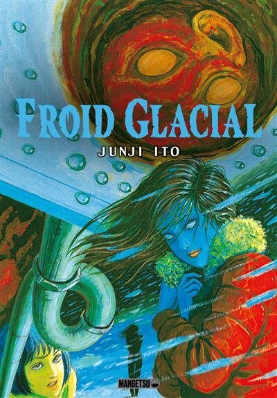 FROID GLACIAL - JUNJI ITO