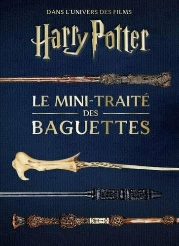 HARRY POTTER - Les mini-grimoires T06 : Le mini-trait? des baguettes