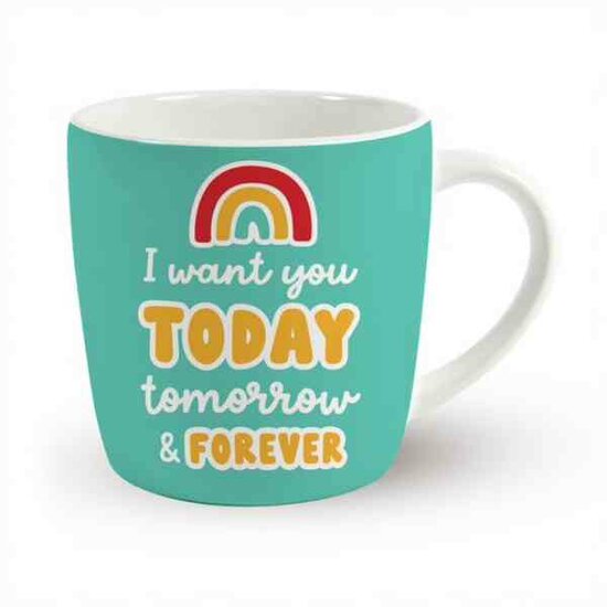 I Want You Today Tomorrow &amp; Forever - Koffie Beker - Mok - Cadeau Idee - Verjaardagscadeau - Liefde - Valentijn - Dank Je Wel - 350 ml