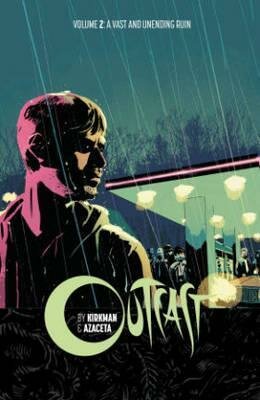 OUTCAST Vol 02 - A Vast and Unending Ruin