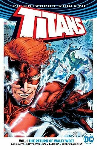 TITANS Vol 01 THE RETURN OF WALLY WEST