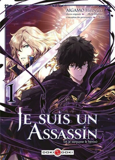 JE SUIS UN ASSASSIN (ET JE SURPASSE LE HEROS) - Tome 1 - ED. LIMITEE