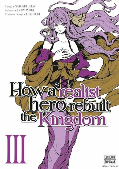 HOW A REALIST HERO REBUILT THE KINGDOM - Tome 3