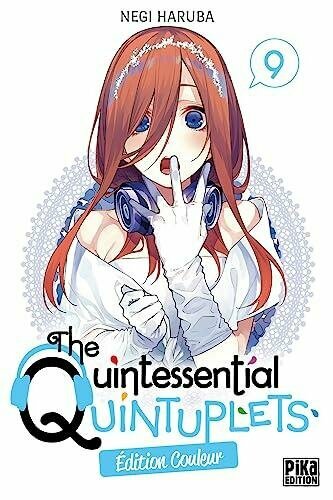 THE QUINTESSENTIAL QUINTUPLETS - Edition couleur - Tome 9