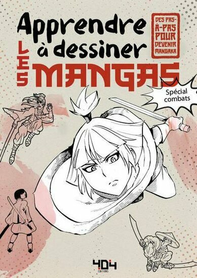 APPRENDRE A DESSINER LES MANGAS - Sp?cial combat et m?chants