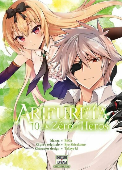 ARIFURETA - Tome 10 - De z?ro ? h?ros