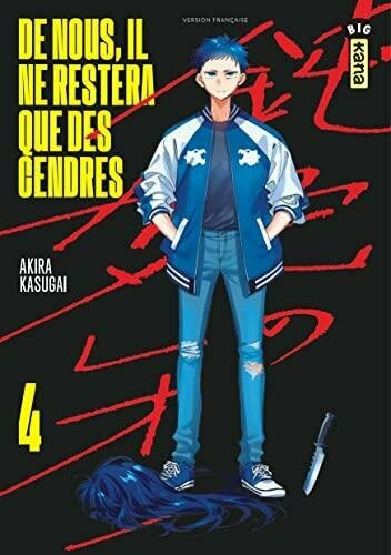 DE NOUS, IL NE RESTERA QUE DES CENDRES - Tome 4