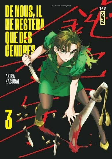 DE NOUS, IL NE RESTERA QUE DES CENDRES - Tome 3