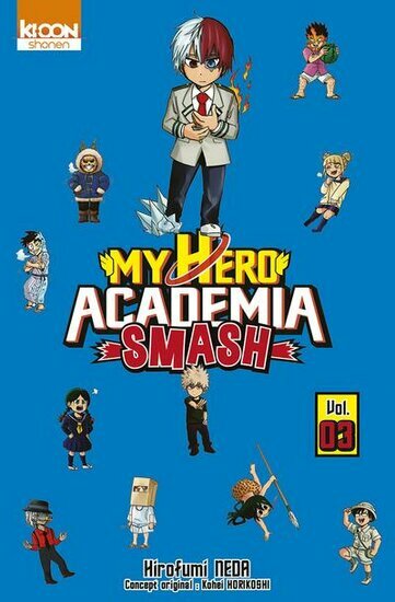 MY HERO ACADEMIA SMASH - Tome 3