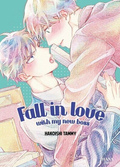 Fall in love with my new boss - One-Shot