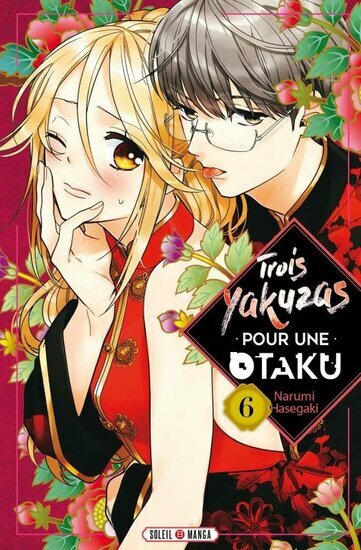 TROIS YAKUZAS POUR UNE OTAKU - Tome 6