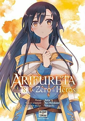 ARIFURETA - Tome 8 - De z?ro ? h?ros
