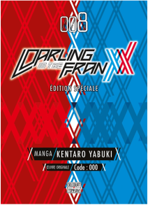DARLING IN THE FRANXX - Tome 8 - EDITION SPECIALE