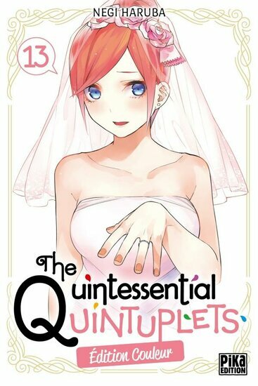 THE QUINTESSENTIAL QUINTUPLETS - Edition couleur - Tome 13