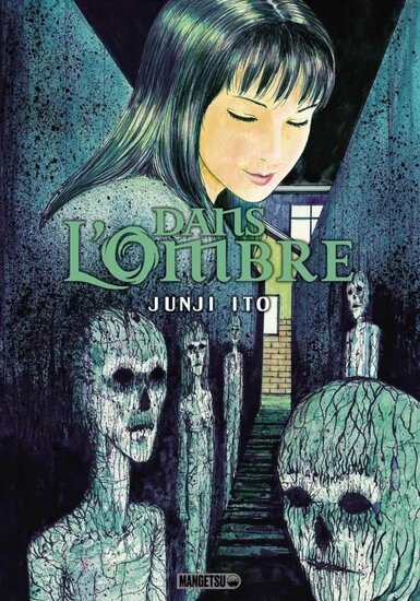 DANS L&#039;OMBRE - JUNJI ITO