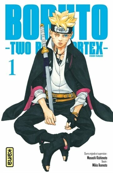 BORUTO : TWO BLUE VORTEX - Tome 1