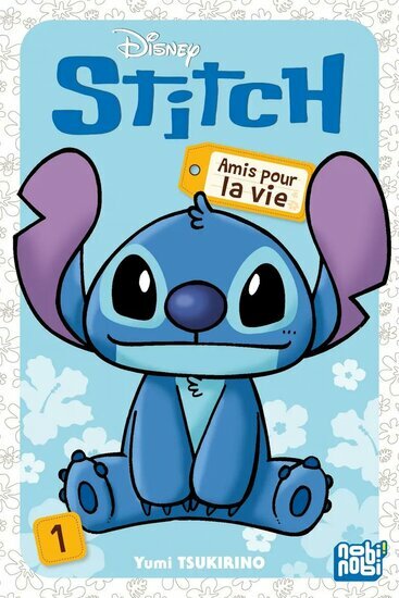 STITCH AMIS POUR LA VIE - Tome 1 (Manga)