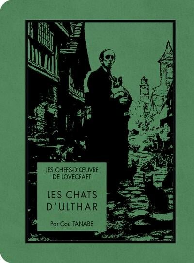 LES CHEFS D&#039;OEUVRE DE LOVECRAFT - Les chats d&#039;Ulthar