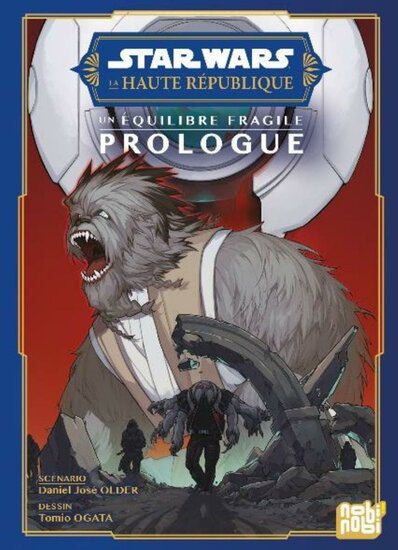 STAR WARS - LA HAUTE REPUBLIQUE - UN EQUILIBRE FRAGILE - Prologue