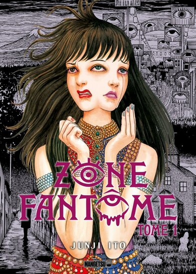 ZONE FANTOME - JUNJI ITO - Tome 1