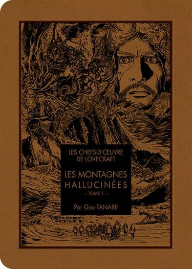 LES CHEFS D&#039;OEUVRE DE LOVECRAFT - Les montagnes hallucin?es - Tome 1