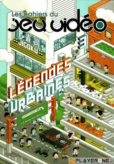 Cahiers du Jeu Video 03 - L?gendes Urbaines ( Pix N Love Edition )