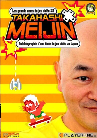 Biographie 01 - Takahashi Meijin ( Pix N Love Edition )