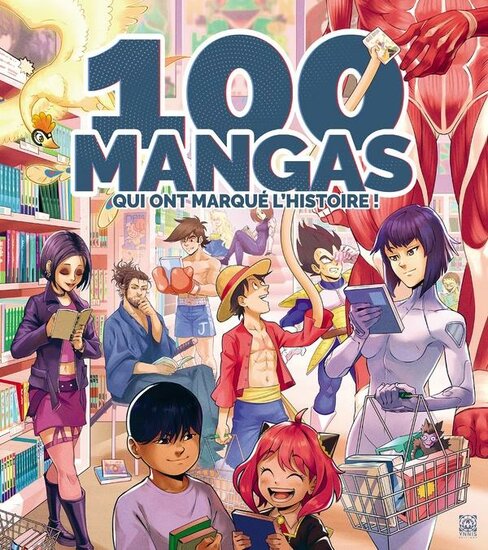 100 MANGAS QUI ONT MARQUE L&#039;HISTOIRE