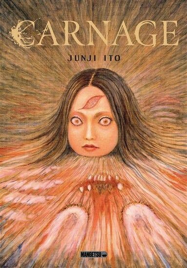 CARNAGE - JUNJI ITO - Nouvelle ?dition