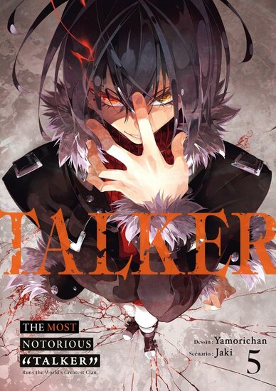 THE MOST NOTORIOUS TALKER - Tome 5