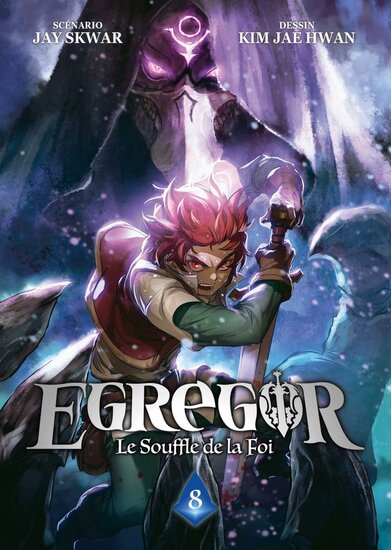 EGREGOR : LE SOUFFLE DE LA FOI - Tome 8
