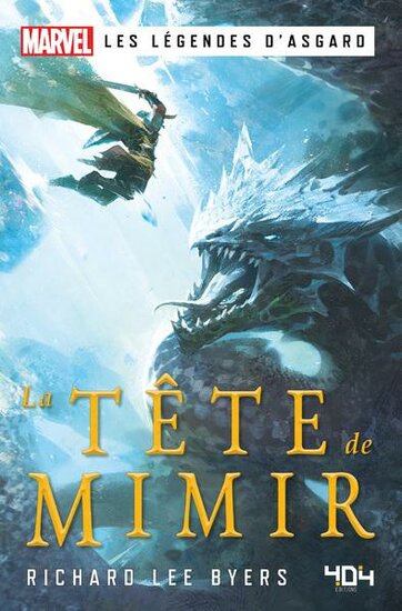 MARVEL : Les l?gendes d&#039;Asgard - La T?te de Mimir - Roman