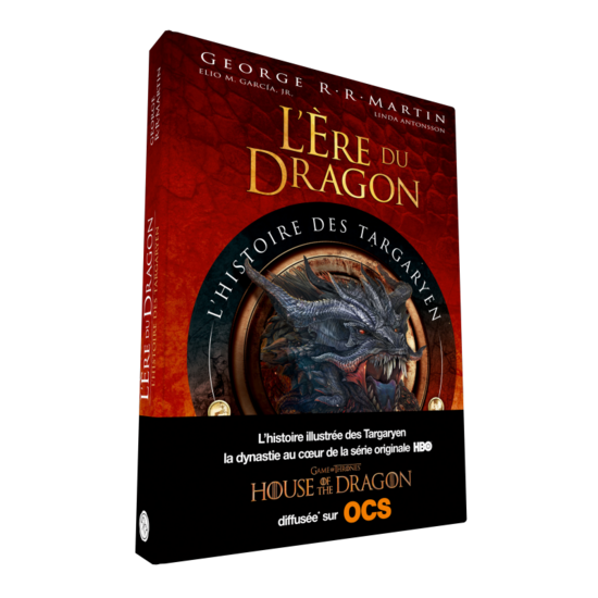 HOUSE OF THE DRAGON  - L&#039;?re du dragon : L&#039;histoire des Targaryen