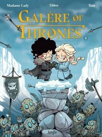 GALERE OF THRONES -  Tome 2
