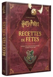 HARRY POTTER - Recettes des f?tes