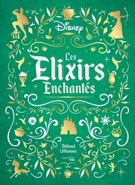DISNEY - LES ELIXIRS ENCHANTES