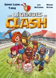 CLASH OF CLANS - Les l?gendes de Clash - Tome 1 - BD