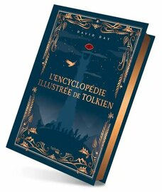 ENCYCLOPEDIE ILLUSTREE DE TOLKIEN - VERSION COLLECTOR