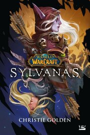 WORLD OF WARCRAFT - Sylvanas - Roman